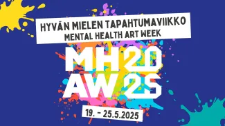 Kuvituskuva. Värikäs maaliroiske, jonka päällä tapahtumalogo. Valkoisilla taustoilla tekstit Hyvän mielen tapahtumaviikko Mental Health Art Week, 19.-25.5.2025..