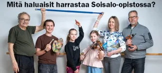 Mitä haluaisit harrastaa tai opiskella Soisalo-opistossa?